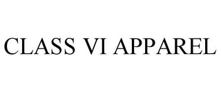 CLASS VI APPAREL