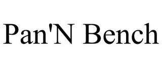 PAN'N BENCH
