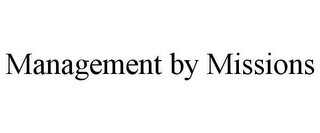 MANAGEMENT BY MISSIONS