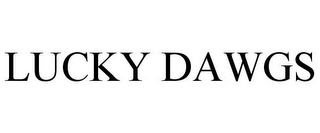 LUCKY DAWGS