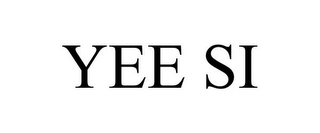 YEE SI
