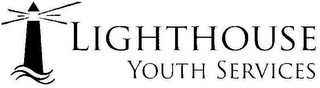 LIGHTHOUSE YOUTH SERVICES