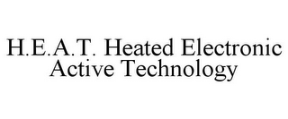 H.E.A.T. HEATED ELECTRONIC ACTIVE TECHNOLOGY