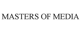 MASTERS OF MEDIA