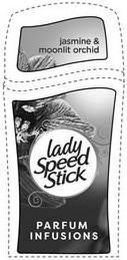 LADY SPEED STICK PARFUM INFUSIONS JASMINE &AMP; MOONLIT ORCHID
