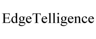 EDGETELLIGENCE