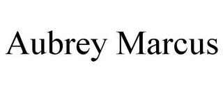 AUBREY MARCUS