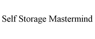 SELF STORAGE MASTERMIND