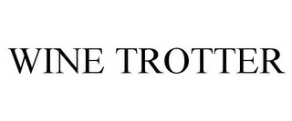 WINE TROTTER