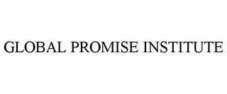 GLOBAL PROMISE INSTITUTE