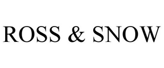 ROSS & SNOW