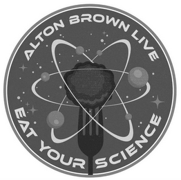 ALTON BROWN LIVE EAT YOUR SCIENCE
