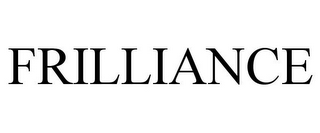 FRILLIANCE
