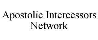 APOSTOLIC INTERCESSORS NETWORK