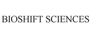 BIOSHIFT SCIENCES