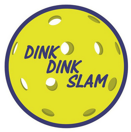DINK DINK SLAM