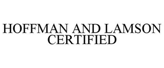 HOFFMAN & LAMSON CERTIFIED