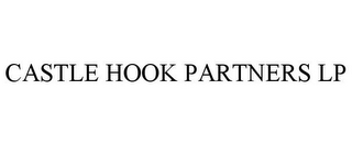 CASTLE HOOK PARTNERS LP