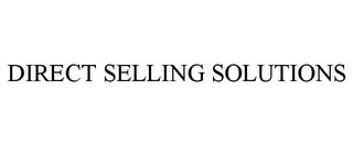 DIRECT SELLING SOLUTIONS