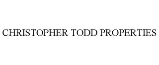 CHRISTOPHER TODD PROPERTIES
