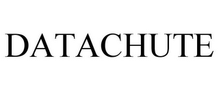 DATACHUTE
