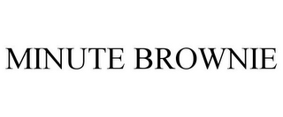 MINUTE BROWNIE