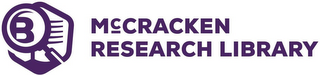 MCCRACKEN RESEARCH LIBRARY