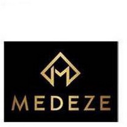 M MEDEZE