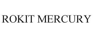 ROKIT MERCURY