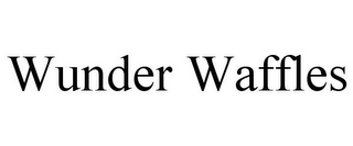 WUNDER WAFFLES