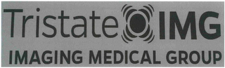 TRISTATE IMG IMAGING MEDICAL GROUP