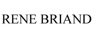 RENE BRIAND