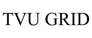 TVU GRID