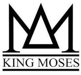 M KING MOSES