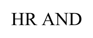 HR AND