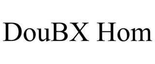 DOUBX HOM