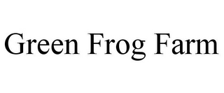 GREEN FROG FARM
