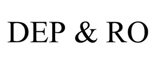 DEP & RO