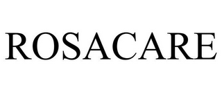 ROSACARE