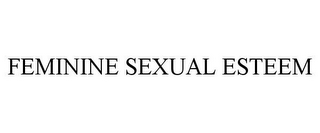 FEMININE SEXUAL ESTEEM