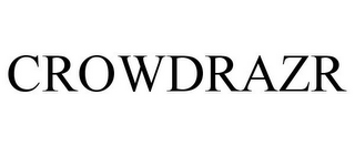 CROWDRAZR