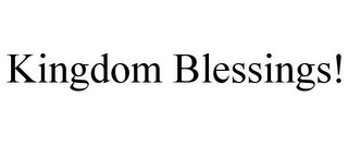 KINGDOM BLESSINGS!