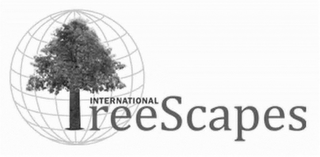 INTERNATIONAL TREESCAPES