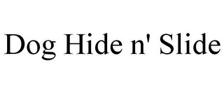 DOG HIDE N' SLIDE