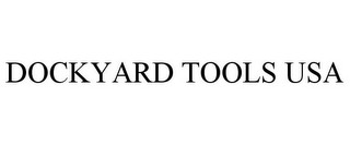 DOCKYARD TOOLS USA