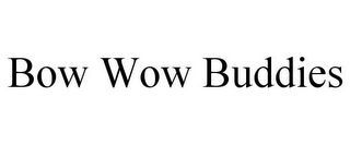 BOW WOW BUDDIES