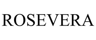 ROSEVERA