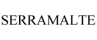 SERRAMALTE