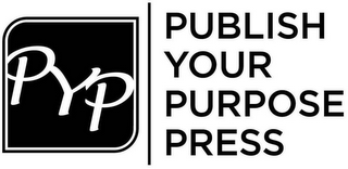 PYP PUBLISH YOUR PURPOSE