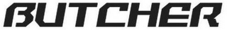 BUTCHER